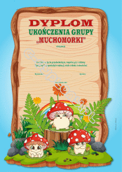 Dyplom ukończenia grupy "Muchomorki"